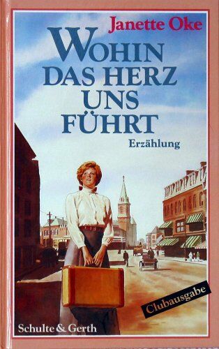 Janette Oke - Wohin das Herz uns führt - Preis vom 10.10.2026 11:48:34 h