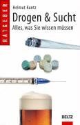 Helmut Kuntz - Drogen & Sucht: Ein Handbuch über alles was Sie wissen müssen (Beltz Taschenbuch) - Preis vom 11.10.2026 15:43:13 h