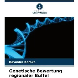 Genetische Bewertung regionaler Büffel, Ratgeber von Ravindra Korake