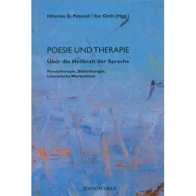 Poesie und Therapie, Taschenbuch von Hilarion G. Petzold,Ilse Orth, Aisthesis, 978-3-89528-528-8