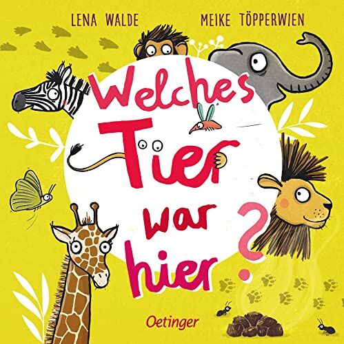 Lena Walde - Welches Tier war hier? (Oetinger natur) - Preis vom 09.10.2026 07:28:09 h