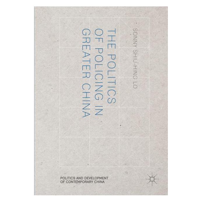 Palgrave Macmillan Lo:The Politics of Policing in Greater (Englisch, Hardcover, Sonny Shiu-Hing Lo) (63337365)