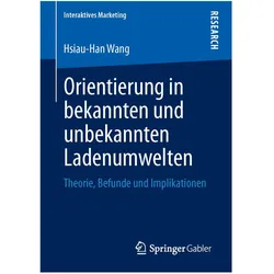 Orientierung in bekannten und unbekannten Ladenumwelten, Fachbücher von Hsiau-Han Wang