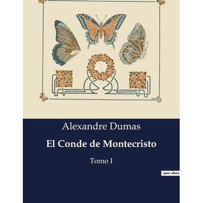El Conde de Montecristo, Taschenbuch von Alexandre Dumas, BoD - Books on Demand, 979-10-419-3410-2