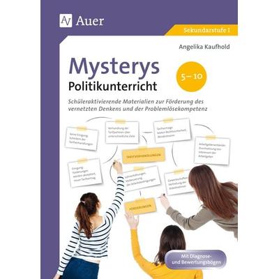 Mysterys Politikunterricht 5-10, Geheftet von Angelika Kaufhold, Auer Verlag in der AAP Lehrerwelt GmbH, 978-3-403-08051-0