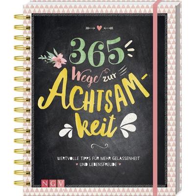 365 Wege zur Achtsamkeit, Gebundene Ausgabe von Iris Warkus, Naumann & Göbel, 978-3-625-17646-6