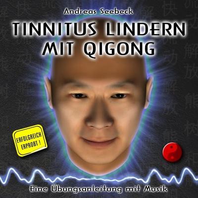 Tinnitus lindern mit Qigong - Eine Übungsanleitung mit Musik - , Audio, 4250782389084