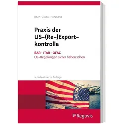 Böer:Praxis der US-(Re-)Exportkontrolle, Fachbücher von Leif Linnemann, Harald Hohmann, Ulrike Jasper