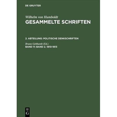 Band 2. 1810–1813, Gebundene Ausgabe von , De Gruyter, 978-3-11-019263-6