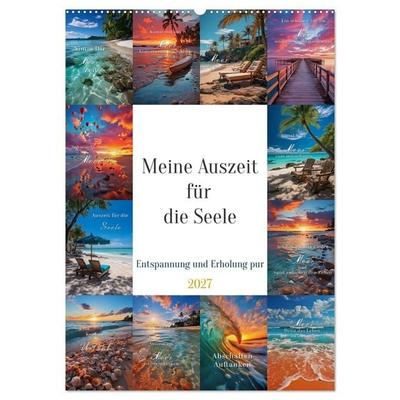 Meine Auszeit für die Seele (Wandkalender 2027 DIN A2 hoch), CALVENDO Monatskalender