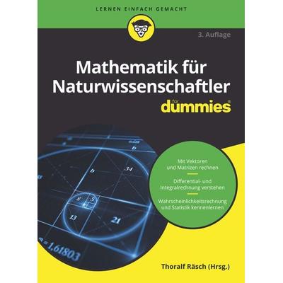 Mathematik für Naturwissenschaftler, Taschenbuch von Thoralf Räsch,Deborah J. Rumsey,Mark Ryan, Wiley-VCH, 978-3-527-72102-3