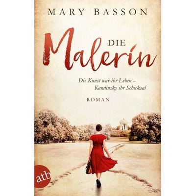 Die Malerin, Taschenbuch von Mary Basson, Aufbau TB, 978-3-7466-3338-1