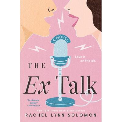 The Ex Talk, Taschenbuch von Rachel Lynn Solomon, Penguin LLC US