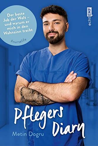 Metin Dogru - Pflegers Diary: Der beste Job der Welt – und warum er mich in den Wahnsinn treibt Der Medfluencer @metinlevindogru über die Zustände in unseren Krankenhäusern - Preis vom 02.10.2026 23:42:20 h