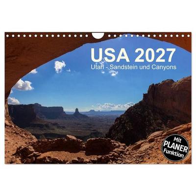 USA 2027 Utah - Sandstein und Canyons (Wandkalender 2027 DIN A4 quer), CALVENDO Monatskalender