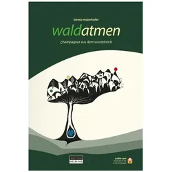 waldatmen, Belletristik von Lorenz Maierhofer