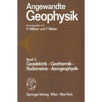 Angewandte Geophysik, Taschenbuch von , Springer Wien, 978-3-7091-7469-2
