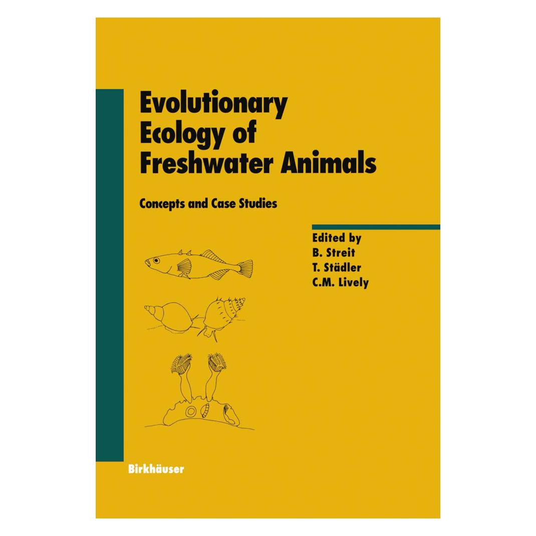 Birkhäuser Evolutionary Ecology of Freshwater Animals (Englisch, Softcover, Bruno Streit, Curtis M. Lively, T. Städler) (55531150)