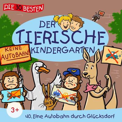 Folge 40: Eine Autobahn durch Glücksdorf - MS Urmel,Dieter Moskanne, Audio, 4056813676181