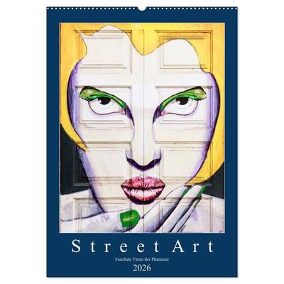 Street Art - Funchals Türen der Phantasie (Wandkalender 2026 DIN A2 hoch), CALVENDO Monatskalender