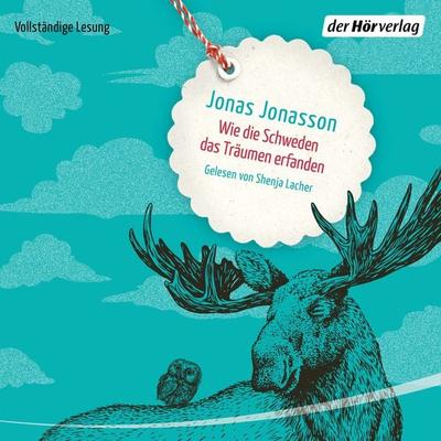 Wie die Schweden das Träumen erfanden - Jonas Jonasson, Audio, 9783844551426