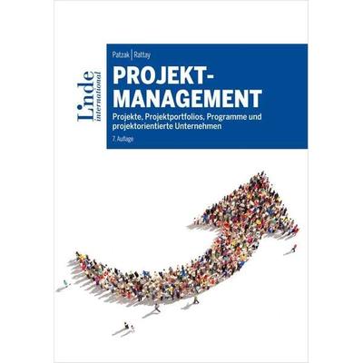 Projektmanagement, Gebundene Ausgabe von Gerold Patzak,Günter Rattay, Linde, 978-3-7143-0321-6