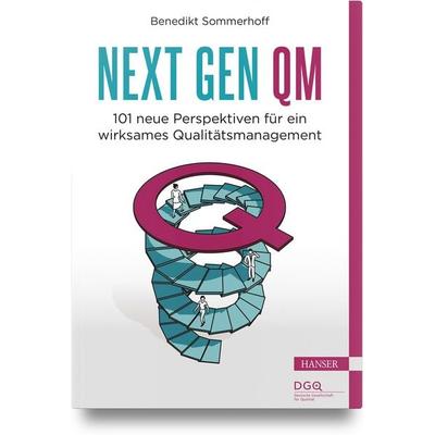 Next Gen QM, Gebundene Ausgabe von Benedikt Sommerhoff, Carl Hanser, 978-3-446-48499-3
