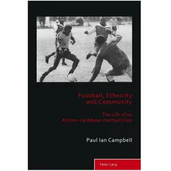 Football, Ethnicity and Community, Ratgeber von Paul Ian Campbell