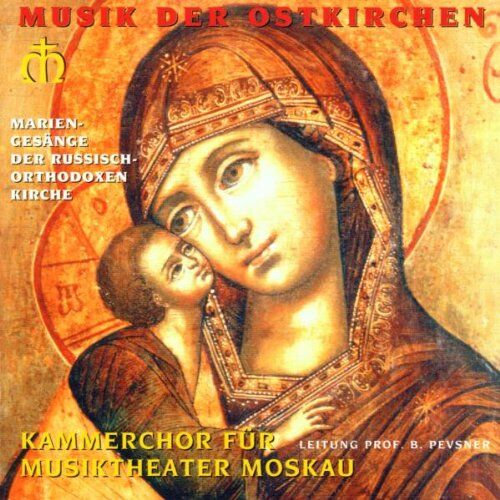 Kammerchor für Musiktheater Moskau - Mariengesänge der Russisch- - Preis vom 09.10.2026 07:28:09 h