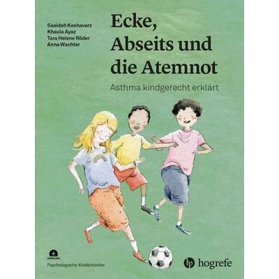 Ecke, Abseits und die Atemnot, Set von Saeideh Keshavarz,Khaula Ayaz,Tara Helene Röder,Anna Wachter, Hogrefe AG, 978-3-456-86187-6