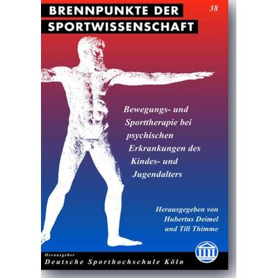 Bewegungs- und Sporttherapie bei psychischen Erkrankungen des Kindes- und Jugendalters, Taschenbuch von , Academia, 978-3-89665-693-3