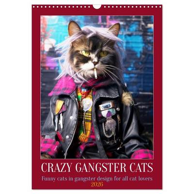Crazy gangster cats (Wall Calendar 2026 DIN A3 portrait), CALVENDO 12 Month Wall Calendar