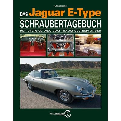 Das Jaguar E-Type Schraubertagebuch, Gebundene Ausgabe von Chris Rooke, Heel, 978-3-95843-354-0