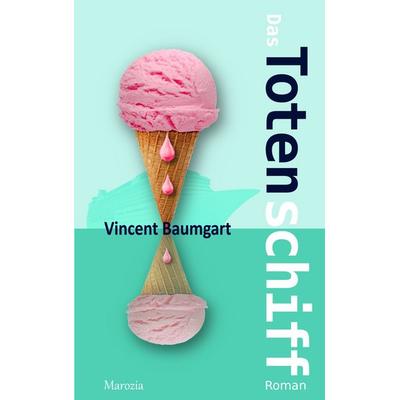 Das Totenschiff, Taschenbuch von Vincent Baumgart, MBs, 978-94-038-4433-6