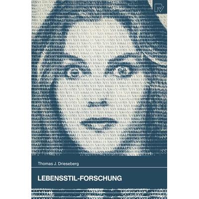 Lebensstil-Forschung, Taschenbuch von Thomas J. Drieseberg, Physica, 978-3-7908-0860-5