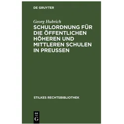Hubrich:Schulordnung für die öffentlich, Fachbücher von Georg Hubrich