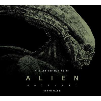 Alien Covenant: The Art of the Film, Gebundene Ausgabe von Simon Ward, Titan Publ. Group Ltd., 978-1-78565-381-0