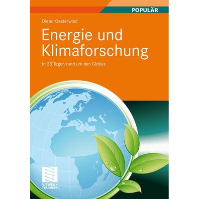 Energie und Klimaforschung, Gebundene Ausgabe von Dieter Oesterwind, Vieweg & Teubner, 978-3-8348-1210-0