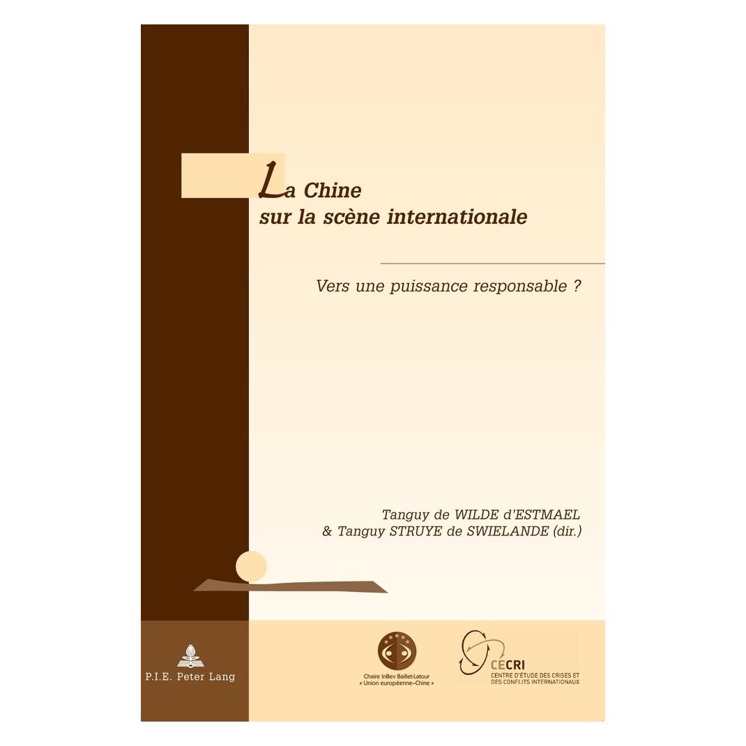 Peter Lang La Chine sur la scène internationale (Französisch, Softcover, Tanguy Struye de Swielande) (56022415)