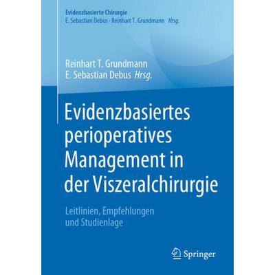 Evidenzbasiertes perioperatives Management in der Viszeralchirurgie, Taschenbuch von , Springer Berlin, 978-3-662-62847-8