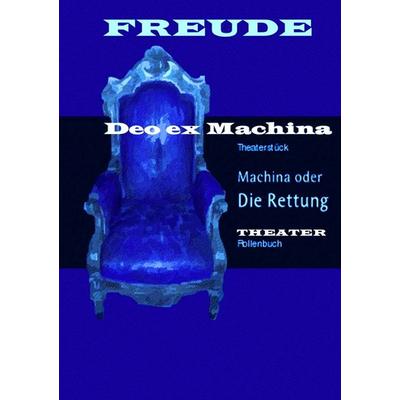 Machina oder Die Rettung, Theaterstück, Taschenbuch von Manfred H. Freude, Epubli, 978-3-8197-6032-7