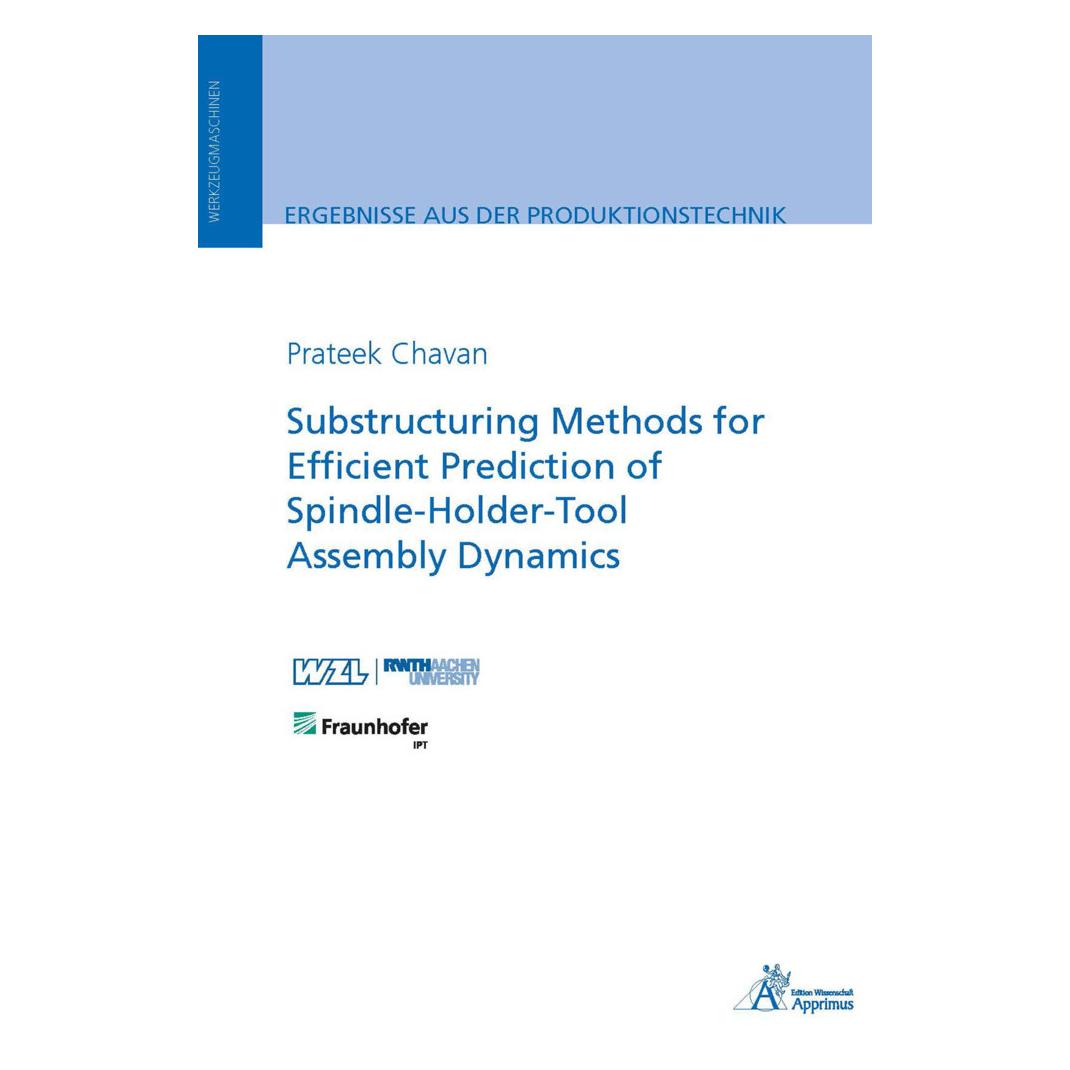 Apprimus Substructuring Methods for Efficient Prediction of Spindle-Holder-Tool Assembly Dynamics (Englisch, Softcover, Prateek Chavan) (56954414)
