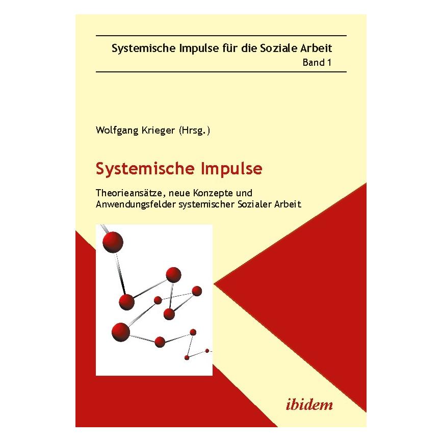 ibidem Systemische Impulse. Theorieansätze, neue Konzepte und Anwendungsfelder systemischer Sozialer Arbeit (Deutsch, Softcover, Wolfgang Krieger) (7924364)