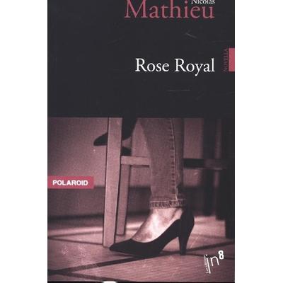 Rose Royal, Taschenbuch von Nicolas Mathieu, Atelier in8