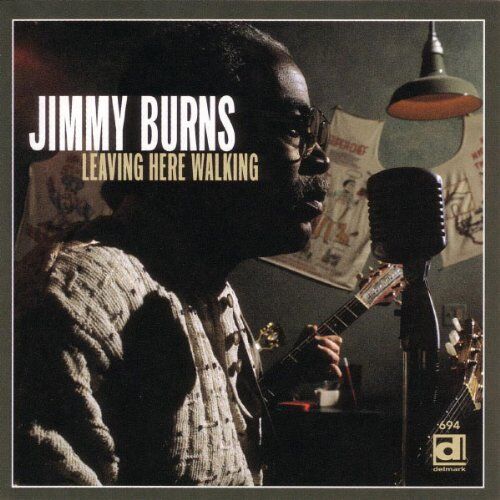 Jimmy Burns - Leaving Here Walking - Preis vom 04.10.2026 03:51:26 h