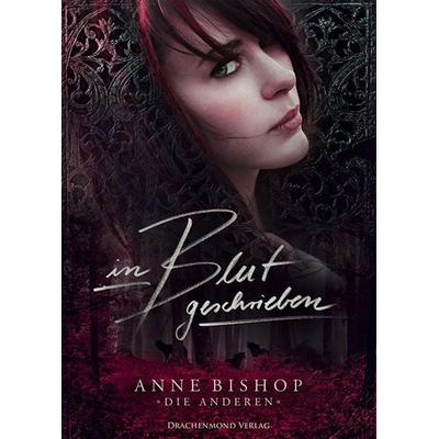 In Blut geschrieben, Taschenbuch von Anne Bishop, Drachenmond Verlag GmbH