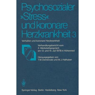 Psychosozialer „Stress“ und koronare Herzkrankheit 3, Taschenbuch von , Springer Berlin, 978-3-540-10392-9