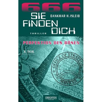 Sie finden dich, Taschenbuch von Dankmar H. Isleib, Osnaton, 978-3-96902-008-1