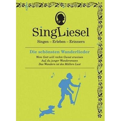 Die schönsten Wanderlieder. Das Soundbuch mit Musik zum Anhören und Mitsingen für Senioren mit Demenz., Gebundene Ausgabe von Singliesel, Singliesel,