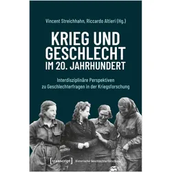 Krieg und Geschlecht im 20. Jahrhundert, Fachbücher von Riccardo Altieri, Vincent Streichhahn